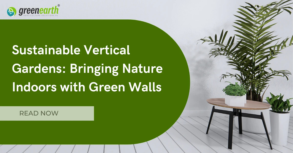 Sustainable Vertical Gardens: Bringing Nature Indoors with Green Walls | | Green Earth | Uncategorized |